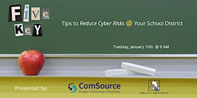 5 Key Tips to Reduce Cyber Risks at K-12 primary image