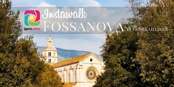 Instawalk Fossanova