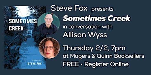 Steve Fox presents Sometimes Creek in conversation with Allison Wyss