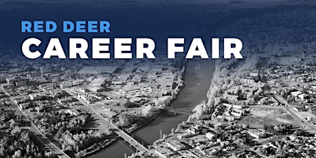 Red Deer Career Fair and Training Expo Canada - April 26, 2023