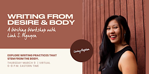 Writing from Desire & Body: A Writing Workshop with Linh S. Nguyễn