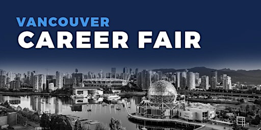 Primaire afbeelding van Vancouver Career Fair and Training Expo Canada -  October 3, 2023