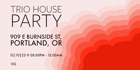 TRIO - HOUSE PARTY