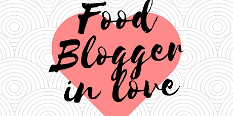Immagine principale di Food Blogger in love - Aperitivo tra Food Blogger 
