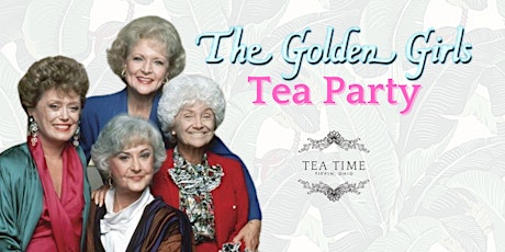 The Golden Girls Tea Party