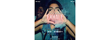 EXHALE :: A Late Night Hour