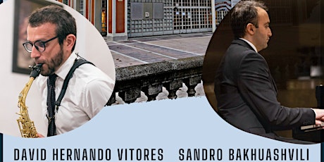 Imagen principal de Concierto de saxofón y piano. David Hernando Vitores y Sandro Bakhuashvili.