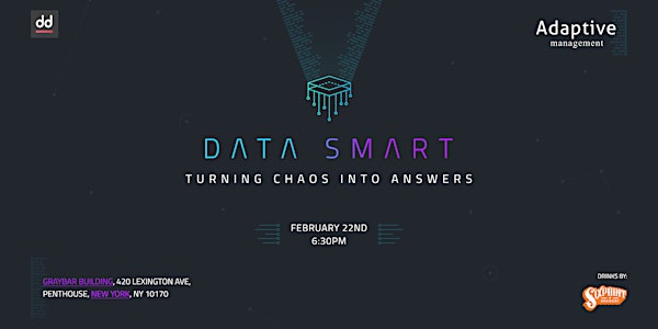 Digital DUMBO "Data Smart: Turning Chaos into Answers" Presented by Adaptive