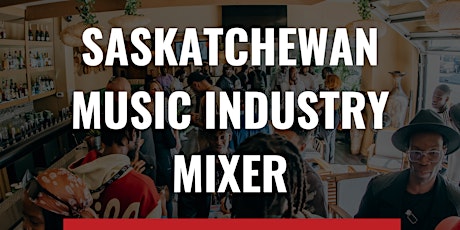 Saskatchewan Music Industry Mixer