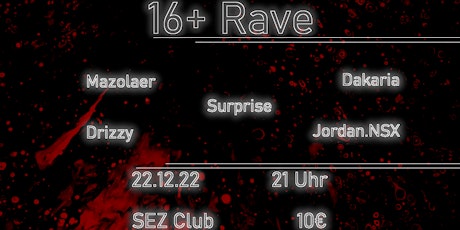16+  Rave!