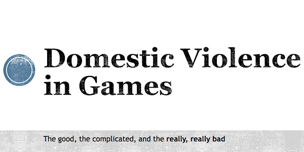 Domestic Violence and Video Games