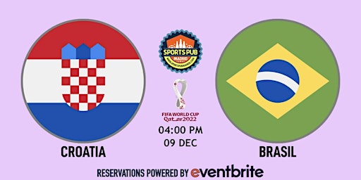 Croatia v Brazil | World Cup Qatar 2022 - Sports Pub San Mateo