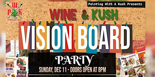 Wine & Kush Vision Board Party