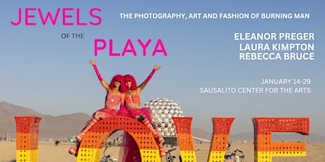 JEWELS OF THE PLAYA. THE PHOTOGRAPHY, ART AND FASHION OF BURNING MAN