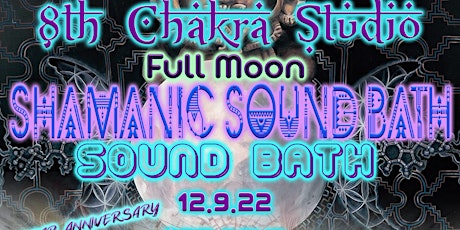 Full Moon Shamanic Sound Bath 9 Year Anniversary primary image