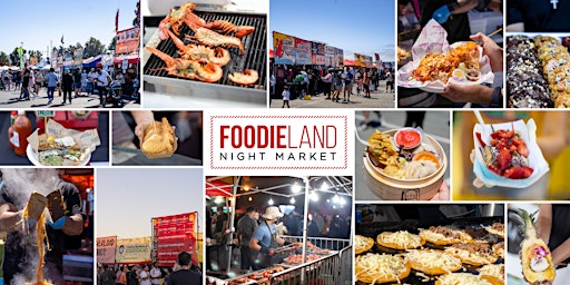 Primaire afbeelding van FoodieLand Night Market  - San Mateo | June 30 - July 2, 2023