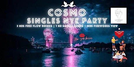 COSMO Singles New Year Eve Party (Limited Seats) | 3hrs Free Flow Alcohol