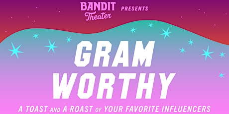 Bandit Theater Presents: Gram Worthy  @ FREMONT ABBEY