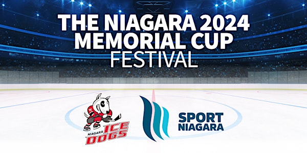 Memorial Cup 2024 Information Session presented by Sport Niagara