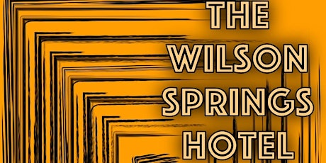 Wilson Spring Hotel w/s/g Into The Fog