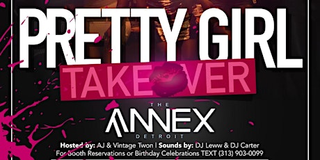 Annex On Friday presents Pretty Girl Takeover on Dec 9th!