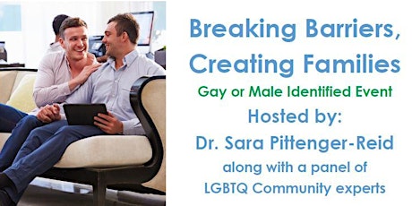 Breaking Barriers, Creating Families - Gay or Male Identified primary image
