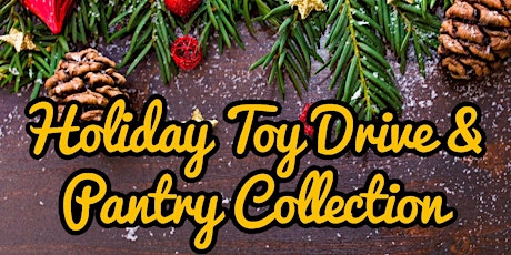 'Tis the Season of Giving: Holiday Toy Drive & Pantry Collection primary image