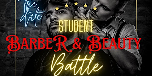 Student Barber & Stylist Battle