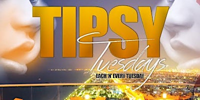 Image principale de Tipsy Tuesdays