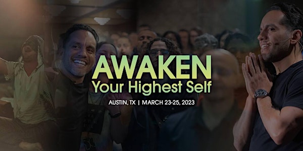 Awaken Your Highest Self - March 2023