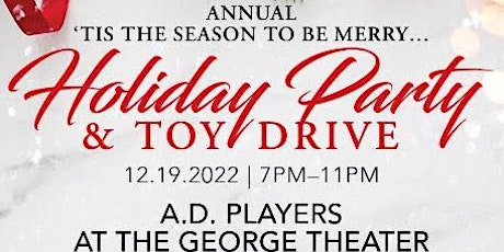 Tis The Season To Be Merry Holiday Party, Fundraiser and Toy Drive