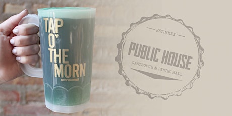 Public House Presents :: TAP O' THE MORN 2018 primary image