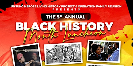 Unsung Heroes Living History Project's Black History Month Luncheon