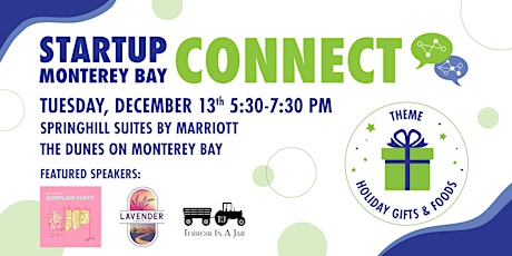 Startup Monterey Bay Connect: Holiday Gifts & Foods