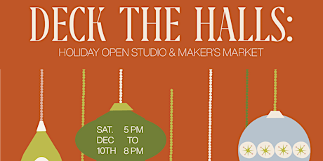 DECK THE HALLS: Holiday Open Studio & Maker's Market with Art By Aleisha