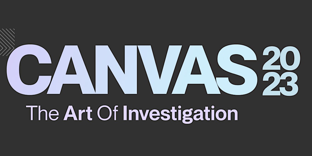Canvas: The Art of Investigation