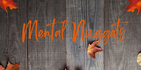 Mental Nuggets