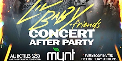 MYNT FRIDAYS PRESENTS LIL BABY AND FRIENDS CONCERT AFTER PARTY FREE 10:30