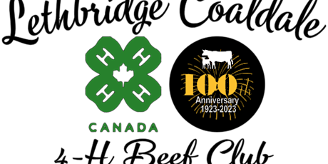 Lethbridge Coaldale 4-H Beef Club 100th Anniversary Celebration