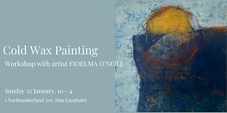 Cold Wax Painting Workshop with artist Fidelma O'Neill