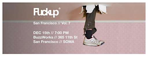 FuckUp Nights - San Francisco
