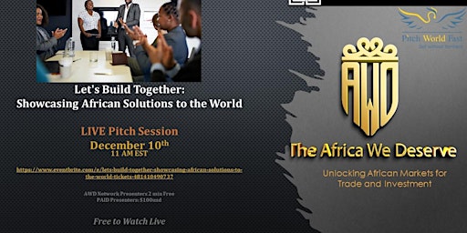 Let's Build Together: Showcasing African Solutions to the World