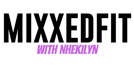 Mixxedfit with Nhekilyn! primary image
