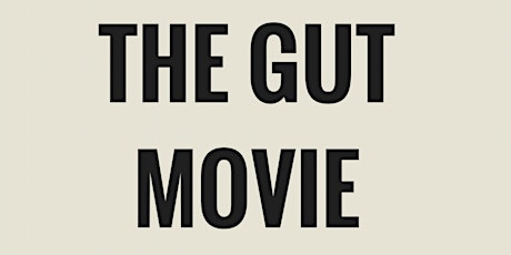 The Gut Movie Excursion primary image