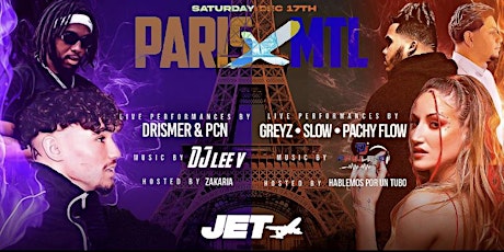 PARIS X MTL - SATURDAY DECEMBER 17TH @JET NIGHTCLUB
