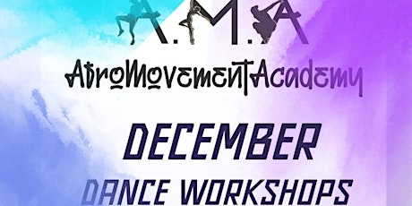 AMA Presents December Dance Workshops primary image