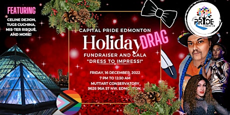 CPE Holiday Drag Fundraiser and Gala @ the Muttart!