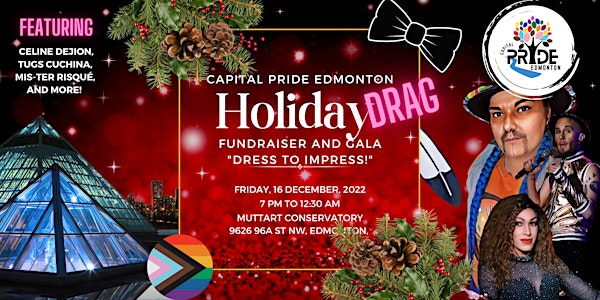 CPE Holiday Drag Fundraiser and Gala @ the Muttart!