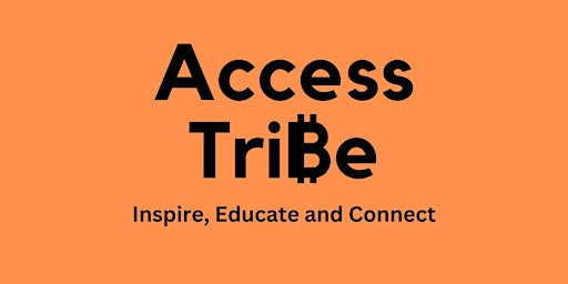 Access Tribe - Bitcoin 101: Bitcoin and Humanitarian Causes