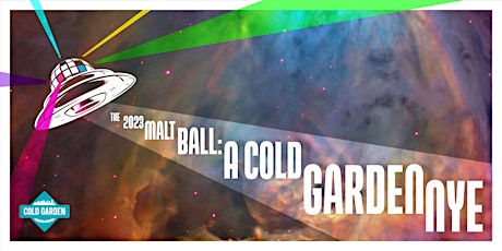The 2023 Malt Ball: A Cold Garden NYE